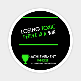 Losing toxic people is a win HCreative ver 6 Magnet